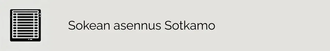 Sokean asennus Sotkamo